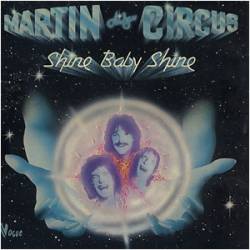 Martin Circus : Shine Baby Shine